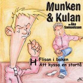 Munken & Kulan H, Flisan I Baken ; Att Kyssa En Stortå