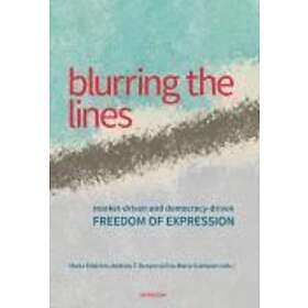 Blurring The Lines : Market-driven And Democracy-driven Freedom Of Expression