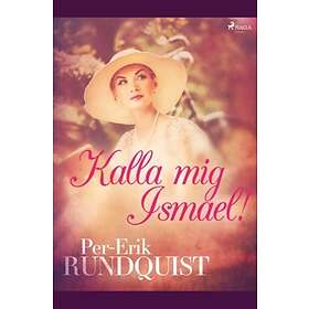 Kalla Mig Ismael!