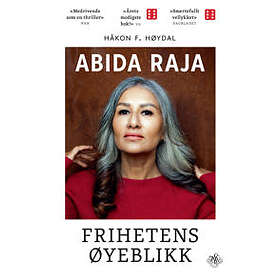 Abida Raja: Frihetens øyeblikk