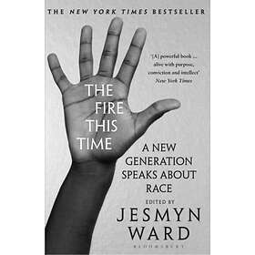 The Fire This Time av Jesmyn Ward