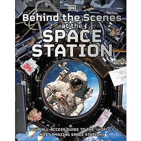 Behind the Scenes at the Space Station av DK
