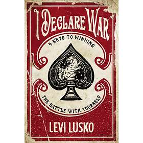 I Declare War av Levi Lusko
