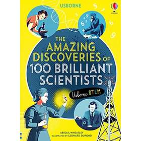 The Amazing Discoveries of 100 Brilliant Scientists av Abigail Wheatley