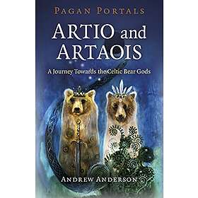 Pagan Portals Artio and Artaois A Journey Towards the Celtic Bear Gods av Andrew Anderson