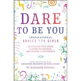 Dare to Be You av Marianne Schnall