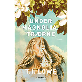 Under magnoliatrærne av T.I. Lowe