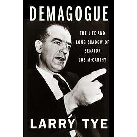 Demagogue av Larry Tye