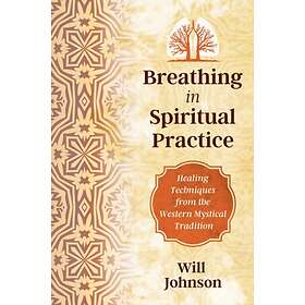 Breathing as Spiritual Practice av Will Johnson