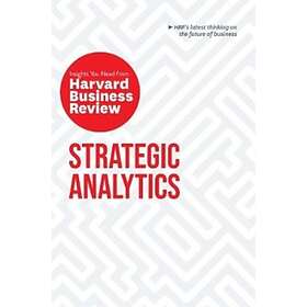 Strategic Analytics: The Insights You Need from Harvard Business Review av Harva