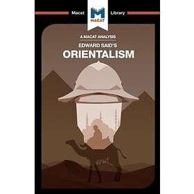 An Analysis of Edward Said's Orientalism av Riley Quinn