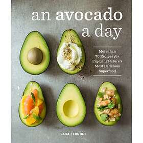 An Avocado a Day av Lara Ferroni