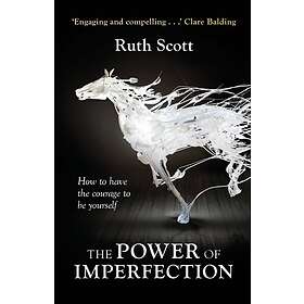 The Power of Imperfection av Ruth Scott