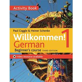 Willkommen! 1 (Third edition) German Beginner's course av Heiner Schenke, Paul Coggle