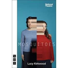 Mosquitoes (NHB Modern Plays) av Lucy Kirkwood