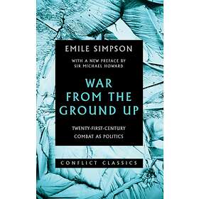 War From The Ground Up av Emile Simpson