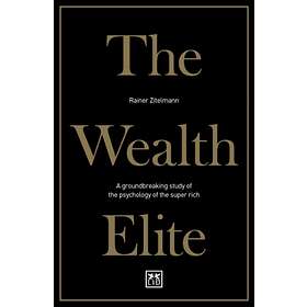 The Wealth Elite av Rainer Zitelmann