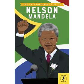 The Extraordinary Life of Nelson Mandela av E. L. Norry