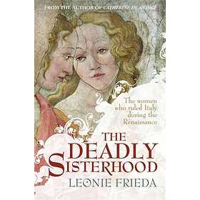 The Deadly Sisterhood av Leonie Frieda