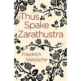 Thus Spake Zarathustra av Frederich Nietzsche