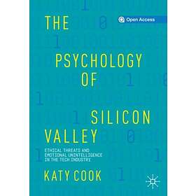 The Psychology of Silicon Valley av Katy Cook