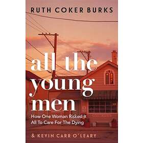 All the Young Men av Ruth Coker Burks