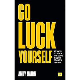 Go Luck Yourself av Andy Nairn