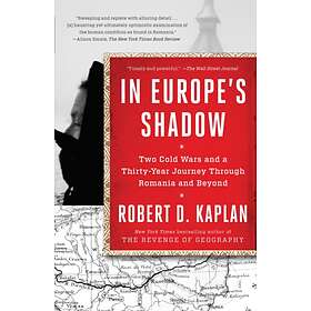 In Europe's Shadow av Robert D. Kaplan