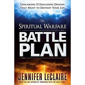 Spiritual Warfare Battle Plan, The av Jennifer LeClaire