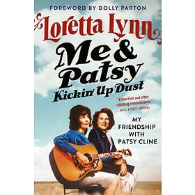 Me & Patsy Kickin' Up Dust av Loretta Lynn