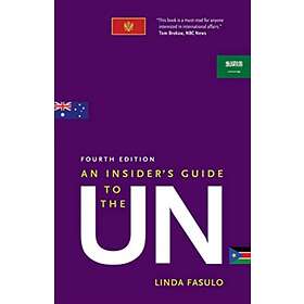 An Insider's Guide to the UN av Linda Fasulo