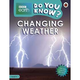 Do You Know? Level 4 BBC Earth Changing Weather
