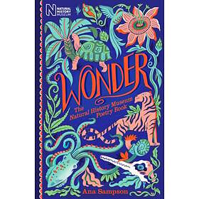 Wonder: The Natural History Museum Poetry Book av Ana Sampson