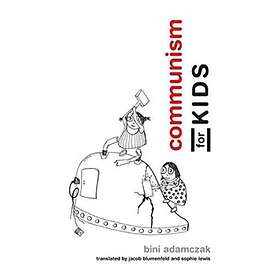 Communism for Kids av Bini Adamczak