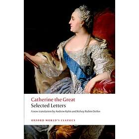 Catherine the Great: Selected Letters av Catherine The Great