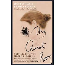 The Quiet Room av Lori Schiller, Amanda Bennett