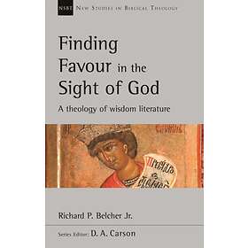 Finding Favour in the Sight of God av Richard P. Belcher