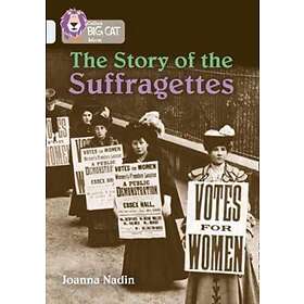 The Story of the Suffragettes av Joanna Nadin