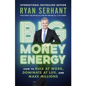 Big Money Energy av Ryan Serhant