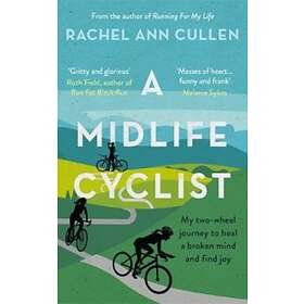 A Midlife Cyclist av Rachel Cullen