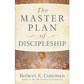 The Master Plan of Discipleship av Robert E. Coleman