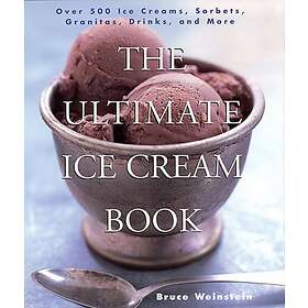The Ultimate Ice Cream Book av Bruce Weinstein