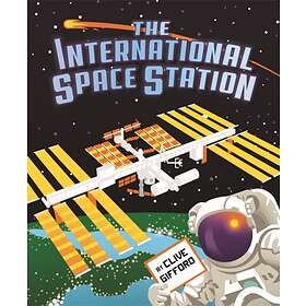 The International Space Station av Clive Gifford
