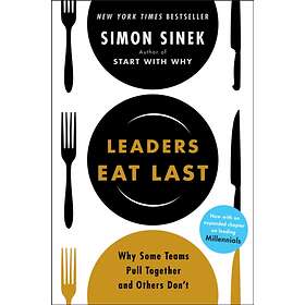 Leaders Eat Last av Simon Sinek