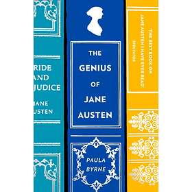 The Genius of Jane Austen av Paula Byrne