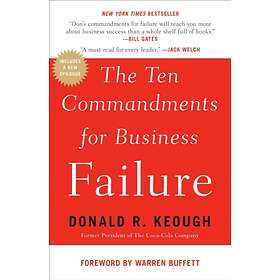 The Ten Commandments For Business Failure av Donald R. Keough