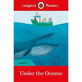 Under the Oceans Ladybird Readers Level 4