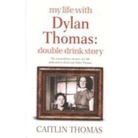 My Life With Dylan Thomas av Caitlin Thomas