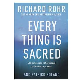 Every Thing is Sacred av Richard Rohr