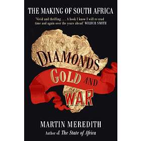 Diamonds, Gold and War av Martin Meredith